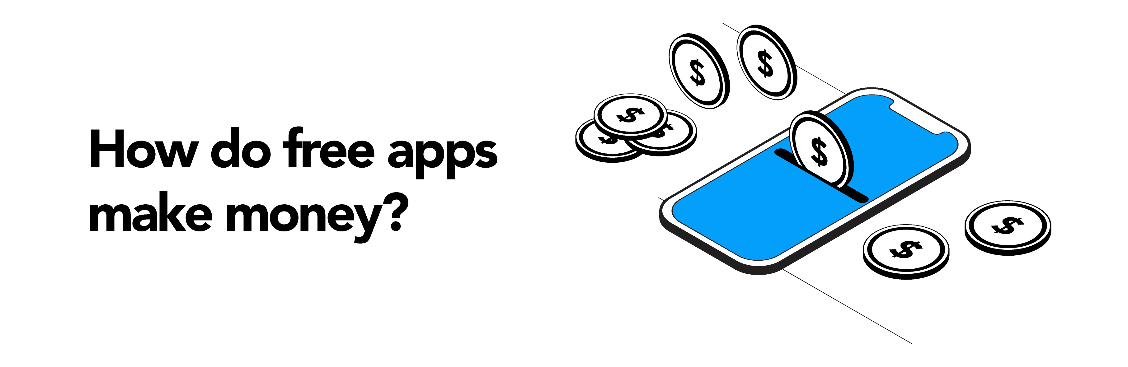 How Do Free Apps Make Money? - Digitalya